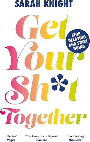 Get Your Shit Together