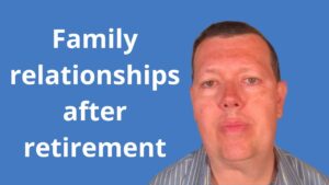 Family relationships after retirement